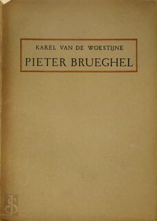 Pieter Breughel - Karel van de Woestijne