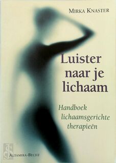 Luister naar je lichaam - Mirka Knaster (ISBN 9789069635231)