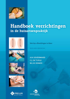Handboek verrichtingen in de huisartsenpraktijk - A.N. Goudswaard, C.J. in 't Veld, W.L.M. Kramer (ISBN 9789085621584)