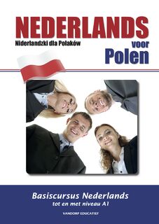 Nederlands voor Polen - Niderlandzki dla Polakow - Ria van der Knaap (ISBN 9789461850560)