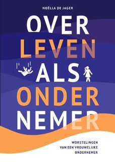 Over leven als ondernemer - Noëlla de Jager (ISBN 9789090329611)