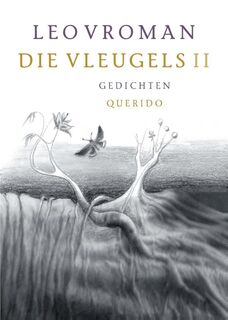 Die vleugels - Leo Vroman (ISBN 9789021457956)