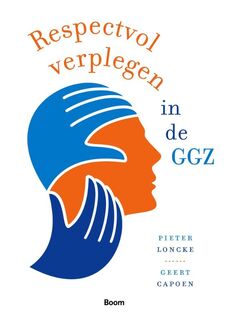 Respectvol verplegen in de GGZ - Pieter Loncke, Geert Capoen (ISBN 9789089534156)