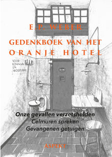 Gedenkboek van het Oranjehotel - E.P. Weber (ISBN 9789464629606)