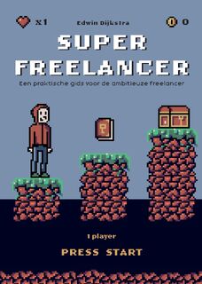 Superfreelancer - Edwin Dijkstra (ISBN 9789464433562)