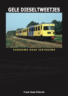 Gele Dieseltweetjes - Frank Oude Elferink (ISBN 9789492040343)
