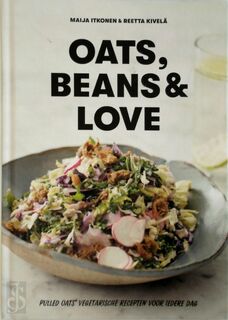 Oats, beans & love - Maija Itkonen, Reetta Kivela (ISBN 9789529418985)