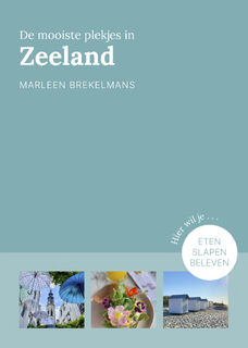 De mooiste plekjes in Zeeland - Marleen Brekelmans (ISBN 9789043932738)
