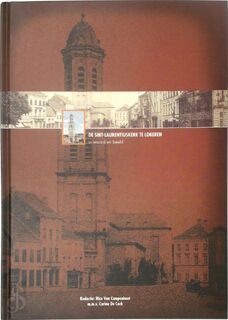 De Sint-Laurentiuskerk te Lokeren - Nico Van Campenhout, Carina De Cock