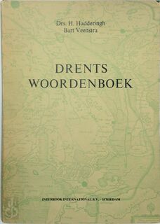 Drents Woordenboek - H. Hadderingh, B. Veenstra (ISBN 9789063970192)