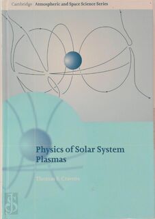 Physics of Solar System Plasmas - Thomas E. Cravens (ISBN 9780521352802)