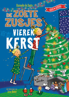 De Zoete Zusjes vieren kerst - Hanneke de Zoete (ISBN 9789043936569)