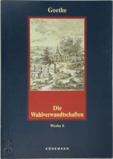 Die Wahlverwandtschaften - Johann Wolfgang Von Goethe (ISBN 9783895086670)