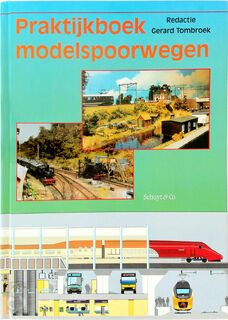 Praktijkboek modelspoorwegen - G. (red Tombroek (ISBN 9789060974292)