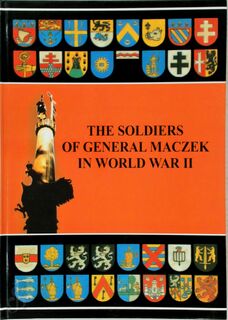 The Soldiers of General Maczek in World War II - Zbigniew Mieczkowski (ISBN 9788391414583)