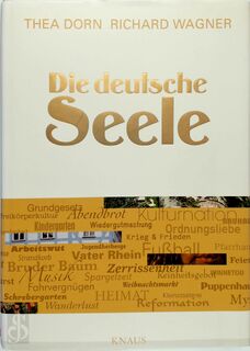Die deutsche Seele - Thea Dorn, Richard Wagner (ISBN 9783813504514)