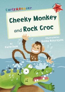 Cheeky Monkey and Rock Croc - Katie Dale (ISBN 9781848866553)