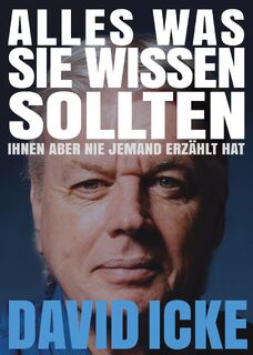 Alles, was Sie wissen sollten, Ihnen aber nie jemand erzählt hat - David Icke (ISBN 9783943238624)