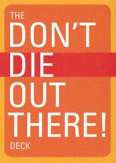 The Don't Die Out There Deck - Mountaineers Books (ISBN 9781594850714)