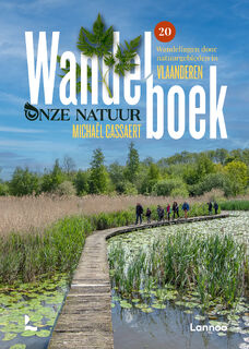 Wandelboek Onze Natuur Vlaanderen - Michaël Cassaert (ISBN 9789020931525)