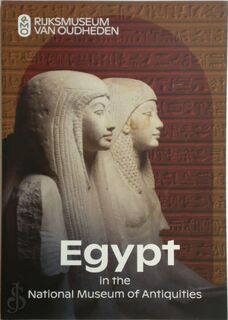 Egypt in the National Museum of Antiquities - Lara Weiss, Maarten Raven, Leonie van Esser, Ben van den Bercken (ISBN 9789071201363)