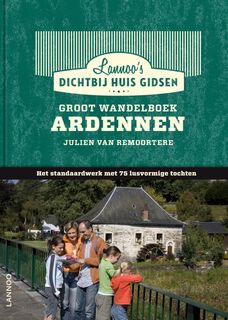 Groot wandelboek Ardennen - Julien Van Remoortere (ISBN 9789020992724)
