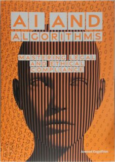 AI and Algorithms - Arnoud Engelfriet (ISBN 9789083095776)