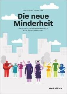 Die neue Minderheit - Maurice Crul, Frans Lelie (ISBN 9783830949664)