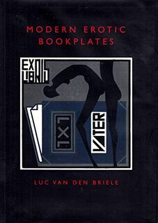 Modern Erotic Bookplates - Luc Van den Briele (ISBN 9781901648072)