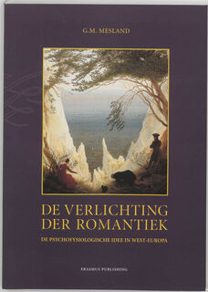 De verlichting der romantiek - G.M. Mesland (ISBN 9789052351452)