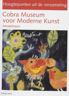 Cobra Museum voor Moderne Kunst, Amstelveen - J. Vrieze, E. van Dooren, W. Stokvis (ISBN 9789089100320)