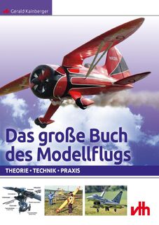 Das große Buch des Modellflugs - Gerald Kainberger (ISBN 9783881807937)