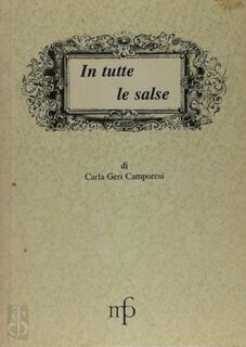 In tutte le salse - Carla Geri Camporesi (ISBN 9788872463345)