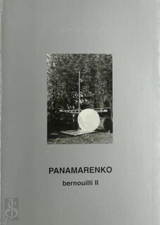 Pannamarenko Bernouilli II - Jon Thompson, Exhibitions International, Herman Labro, Panamarenko, bernouilli II" Ausstellung "PANAMARENKO 2001.04.26-06.24, (leuven) :, Tom Bonte (ISBN 9789075406047)