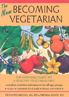 The New Becoming Vegetarian - Vesanto Melina, Brenda Davis (ISBN 9781570671449)