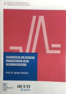 Filosofische en ethische vraagstukken in de gezondheidszorg - Ignaas Devisch (ISBN 9789033402715)