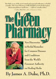 The Green Pharmacy - James A. Duke (ISBN 9781579541248)