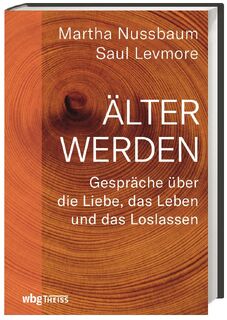 Älter werden - Martha Nussbaum, Saul Levmore (ISBN 9783806237924)
