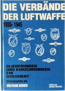 DieVerbände der Luftwaffe 1935-1945 - Wolfgang Dierich (ISBN 9783925480157)