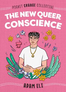 The New Queer Conscience - Adam Eli (ISBN 9780593093689)