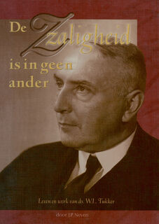 De zaligheid is in geen ander - J.P. Neven (ISBN 9789462787506)