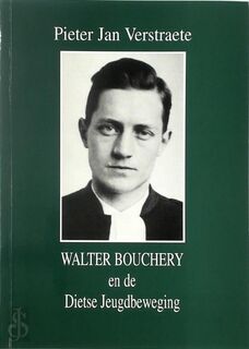 Walter Bouchery en de Dietse Jeugdbeweging - Pieter Jan Verstraete