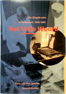 Het vrije woord - H. Heuvel, G. Mulder (ISBN 9789012064477)