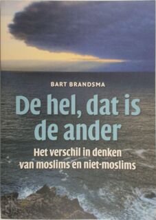 De hel, dat is de ander - Bart Brandsma (ISBN 9789082595710)
