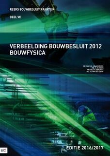 Bouwfysica - D.M. Hellendoorn, H. Harbers, M.I. Berghuis, P.J. van der Graaf (ISBN 9789462452169)