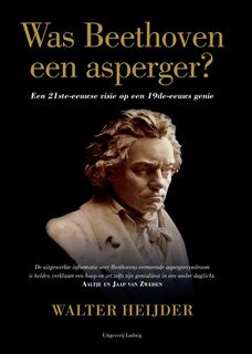 Was Beethoven een asperger? - Walter Heijder (ISBN 9789082599602)