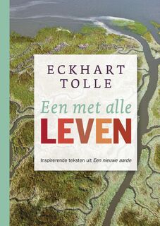 Een met alle leven - Eckhart Tolle (ISBN 9789020203622)