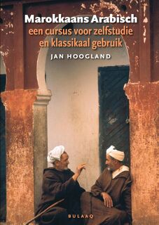 Marokkaans Arabisch - Jan Hoogland, Roel Otten (ISBN 9789054601005)