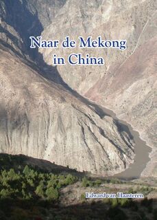 Naar de Mekong in China - Edward van Haasteren (ISBN 9789082580327)