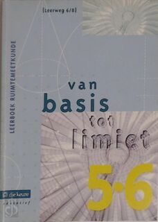Van basis tot limiet / 5-6 Leerboek Ruimtemeetkunde [Leerweg 6/8] - P. Bogaert (ISBN 9789059581173)